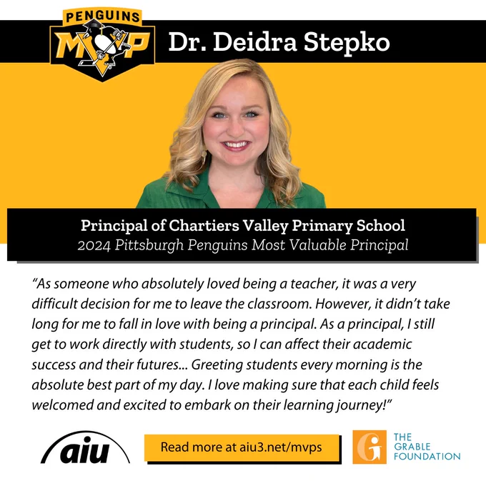 Penguins MVP 2024 Most Valuable Principal Honoree: Dr. Deidra Stepko, principal of Chartiers Valley Primary School: “As someone who absolutely loved being a teacher, it was a very difficult decision for me to leave the classroom. However, it didn’t take long for me to fall in love with being a principal. As a principal, I still get to work directly with students, so I can affect their academic success and their futures... Greeting students every morning is the absolute best part of my day. I love making sure that each child feels welcomed and excited to embark on their learning journey!”
Read more at aiu3.net/mvps