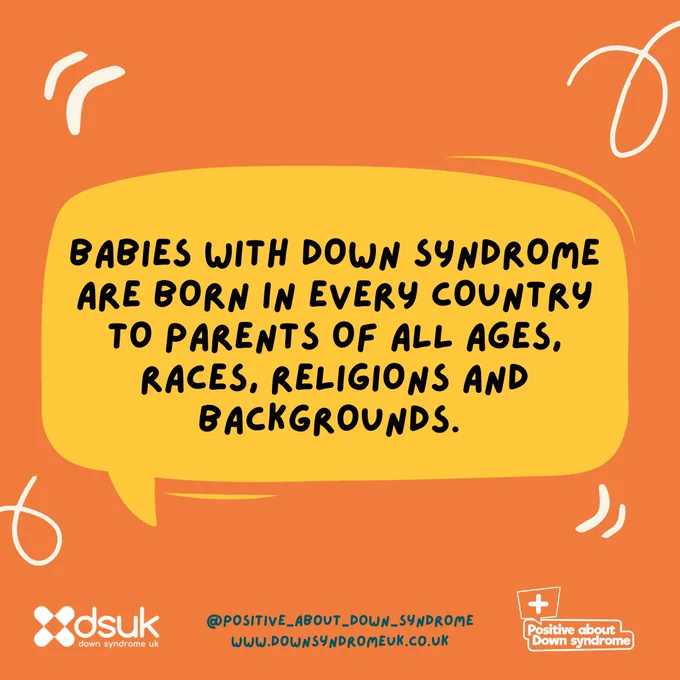 Quote. Babies with Down Syndrome are born in every country to parents of all ages, races, religions and backgrounds. @positive_about_down_syndrome. www.downsyndrome.co.uk. 