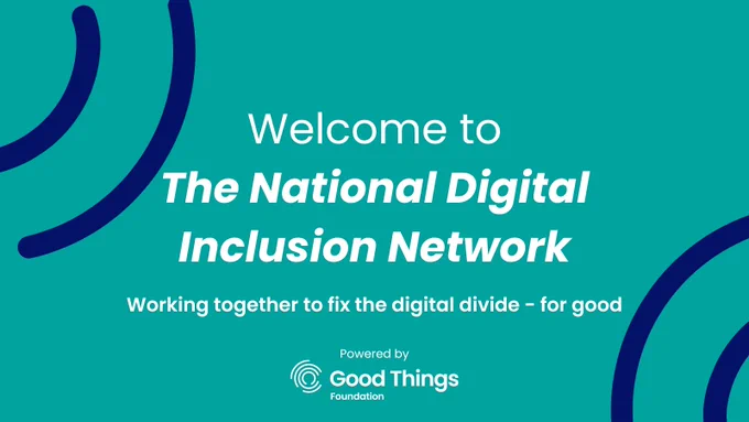 Text: Welcome to The National Digital Inclusion Network. Working together to fix the digital divide - for good.

Imagery: Teal blue background, navy blue spirals on adjacent corners