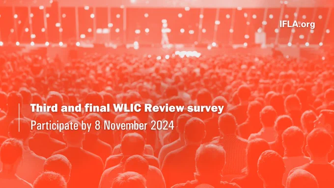 Picture of a crowd attending an event. Text: Third and final WLIC Review survey. Participate by 8 November 