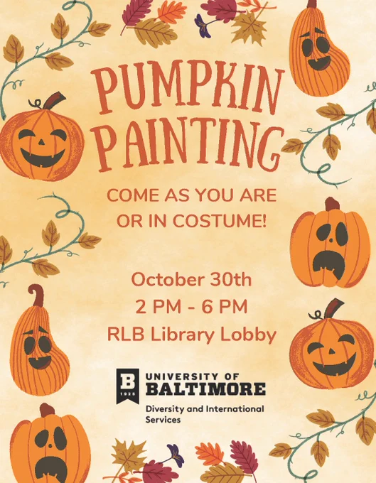 Pumpkin Painting, come as you are or in costume! October 30, 2-6 pm, RLB Library Lobby