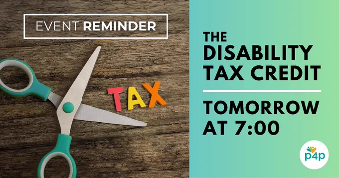 A pair of scissors lying open next to the word "TAX" in colourful letters, suggesting that tax is being cut. The text reads "Event Reminder. The Disability Tax Credit. Tonight at 7"