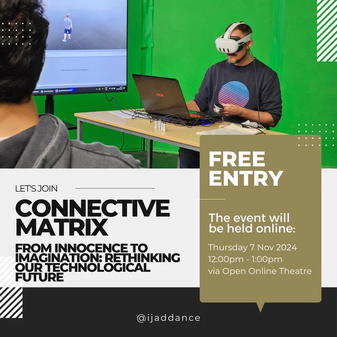Connective Matrix From Innocence to Imagination: Rethinking Our Technological Future
Thursday 7 November, 12:00 – 13:00 GMT free entry