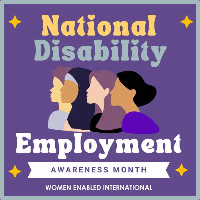 ID: Graphic with the text: National Disability Employment Awareness Month" The Women Enabled International logo is beneath the next. In the center is the graphic showing 4 women, of different races facing toward the left. 