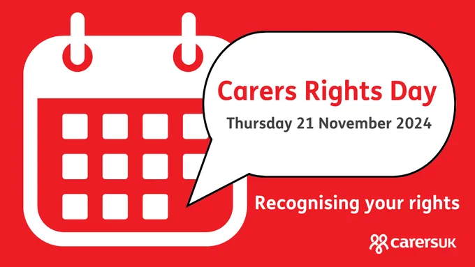 Graphic of a calendar 
Text reads: Carers Rights Day
Thursday 21 November 2024
Recognising your rights