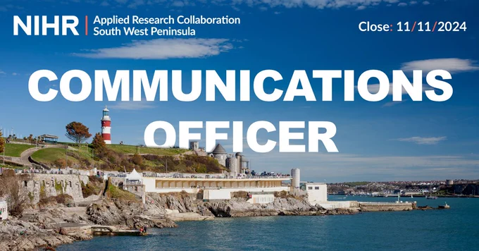 NIHR Applied Research Collaboration South West Peninsula
COMMUNICATIONS OFFICER
Close: 11/11/2024