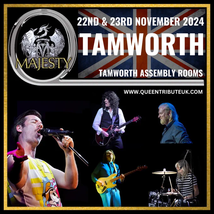 A show announcement picture for Majesty Queen Tribute Band, advertising for two shows in Tamworth at The Tamworth Assembly Rooms on Friday the 22nd and Saturday 23rd of November 2024.