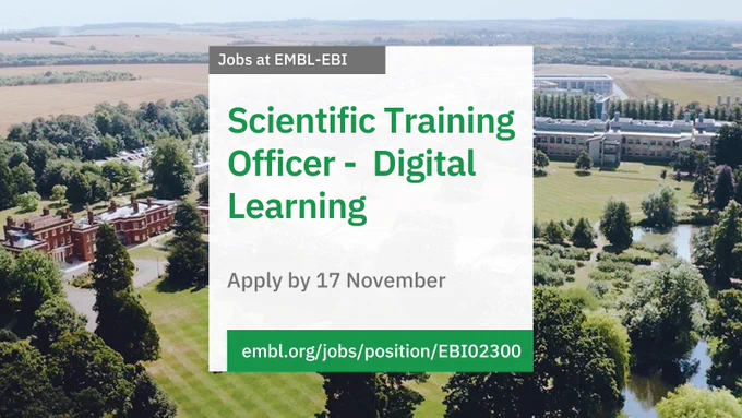 Jobs at EMBL-EBI
Scientific Training Officer - Digital Learning
Apply by 17 November
https://www.embl.org/jobs/position/EBI02300