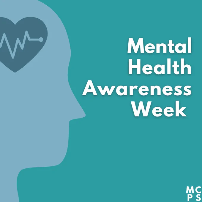 MENTAL HEALTH AWARENESS WEEK 
