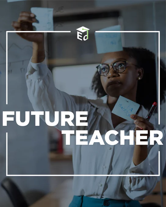 A photo of a woman placing sticky notes on a glass office wall, with text overlay reading "Future Teacher".