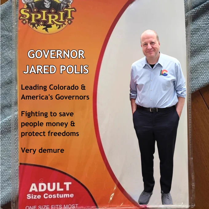 Graphic of spirit halloween costume meme with Governor Jared Polis wearing his iconic outfit. “Leading Colorado & America’s Governors, Fighting to save people money & protect freedoms, Very Demure.”