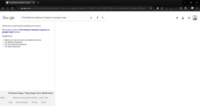 Google Search Results page showing no results for search term "Find distance between 2 places on google maps"