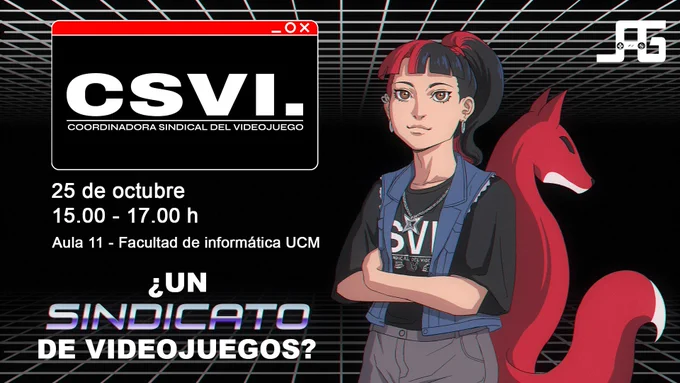 Cartel anunciando una charla de CSVI en la Facultad de Informática de la UCM, Aula 11. Es el 25 de octubre de 15 a 17 horas, y el título es "¿Un sindicato de videojuegos?". Tiene el logo de la asociación que lo organiza y una ilustración de una chica con una camiseta de CSVI.
