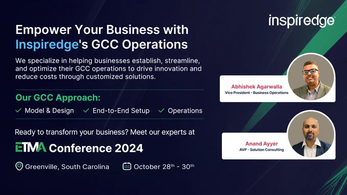 𝐌𝐞𝐞𝐭 𝐔𝐬 𝐚𝐭 𝐄𝐓𝐌𝐀 𝟐𝟎𝟐𝟒!

 

Join Inspiredge IT Solutions experts at the ETMA 2024 Conference for insightful discussions and networking opportunities centered around optimizing business operations through our Global Capability Center (GCC) Services.

 

📍 Location: The Westin Poinsett, Greenville, South Carolina

📅 Date: October 28th - 30th

 

Let’s connect at ETMA 2024! Discover how Inspiredge can help your business with GCC solutions like Model & Design, End-to-End Setup, and Operations to drive efficiency and cost optimization. We look forward to seeing you there!

 

Anand Prabhakaran Ayyer Abhishek Agarwalla



#ETMA2024 #GCCServices #GlobalCapabilityCenter #Networking #BusinessEfficiency #GlobalOperations #InnovationHub #GCC #OperationalStructure #Leadership #TechIndia #GlobalMarketplace #Inspiredge
