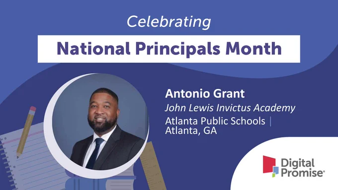 Celebrating National Principals Month with a photo of Antonio Grant.