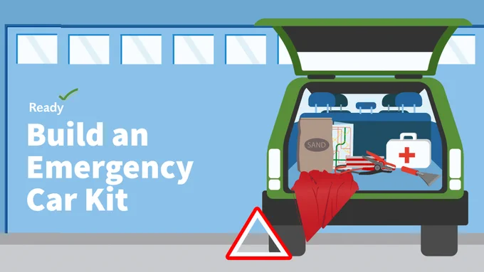 Picture of a green car with the trunk open filled with emergency supplies. Text says " Build an emergency car kit." 