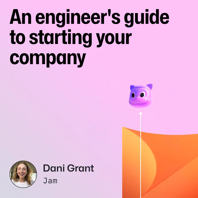 Promotional image for a session titled "An engineer's guide to starting your company" featuring speaker Dani Grant.