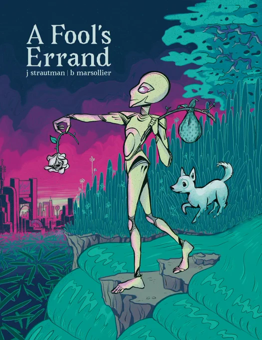 Cover of a Fool's Errand, featuring an android with a bindle and a rose on the edge of a waterfall. Behind them, a small dog and a city skyline in the distance.