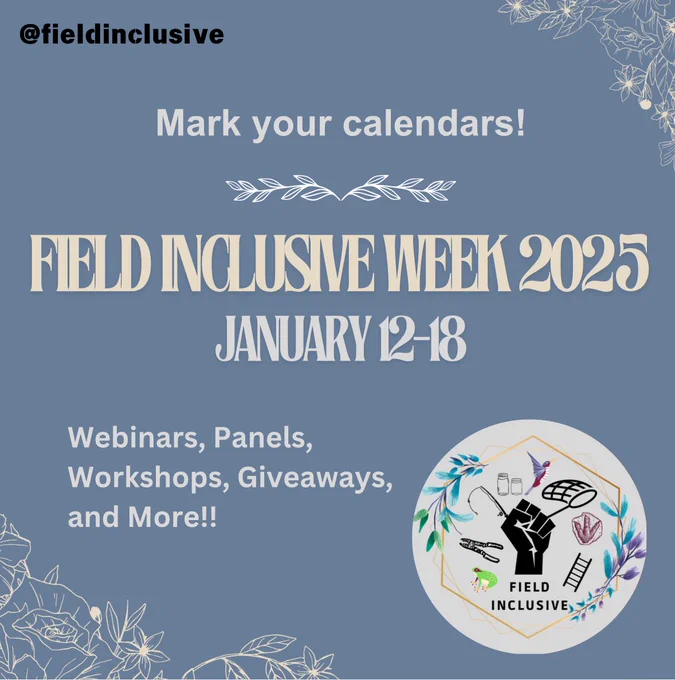 An advertisement for FI Week 2025 with the offices FI logo and text that says “mark your calendars” “Field Inclusive Week 2025 January 12-18” “Webinars, Panels, Workshops, Giveaways, and More!!”