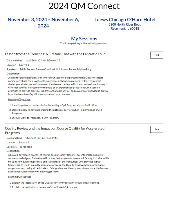 Screen shot of two sessions listed with JJ Johnson at the 2024 QM Connect conference. The first session is "Lessons from the Trenches: A Fireside Chat with the Fantastic Four" and the "Quality Review and the Impact on Course Quality for Accelerated Programs" Both are on November 5th, 2024.