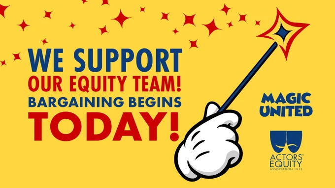 We support our Equity team! Bargaining begins today! Magic United – Actors' Equity Association