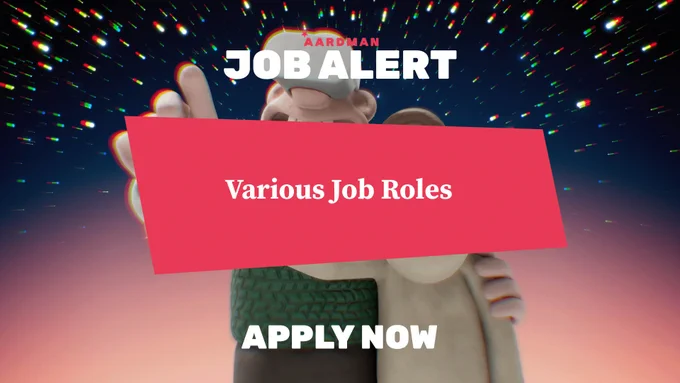 Promotional image featuring a Wallace and Gromit character with a 'Job Alert' announcement for various roles at Aardman, set against a starry background. Text reads 'Apply Now'.