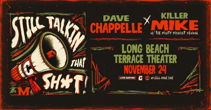Promotional image for a live event featuring comedian Dave Chappelle and rapper/activist Killer Mike at the Long Beach Terrace Theater on November 24, 2024. The image includes bold text announcing the event and ticket sale details, with vibrant colors and graphics reflecting the excitement of a comedy and music show.