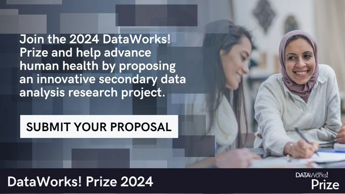 Join the 2024 DataWorks! Prize and help advance human health by proposing an innovative secondary data analysis research project. 

SUBMIT YOUR PROPOSAL 

DataWorks! Prize 2024