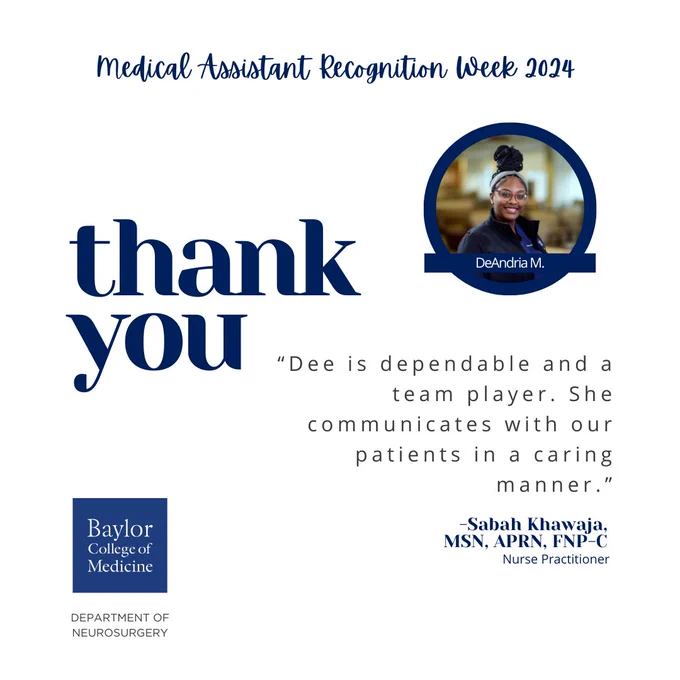 Our BCM Neurosurgery and BCM Spine Center team members share words of gratitude for our MAs this Medical Assistant Recognition Week.