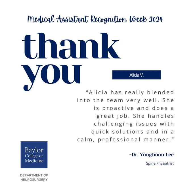 Our BCM Neurosurgery and BCM Spine Center team members share words of gratitude for our MAs this Medical Assistant Recognition Week.
