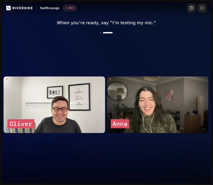 Oliver & Anna smiling on split-screen using Riverside 'when you're ready, say "I'm testing my mic".'