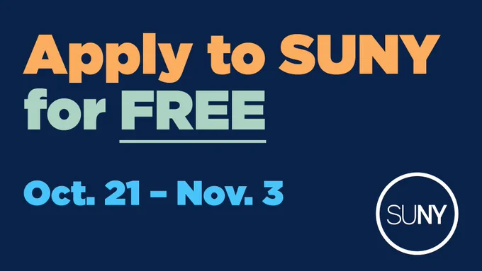 Apply to SUNY for FREE
Oct. 21- Nov. 3