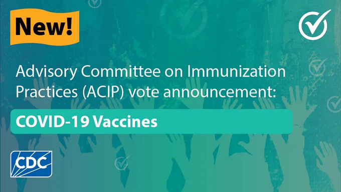 Banner announcing the Advisory Committee on Immunization Practices (ACIP) vote on COVID-19 vaccines, featuring the CDC logo and a teal background with decorative elements. CDC logo bottom left.