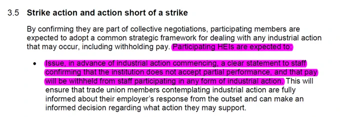 Participating HEIs are expected to: Issue, in advance of industrial action commencing, a clear statement to staffconfirming that the institution does not accept partial performance, and that paywill be withheld from staff participating in any form of industrial action.