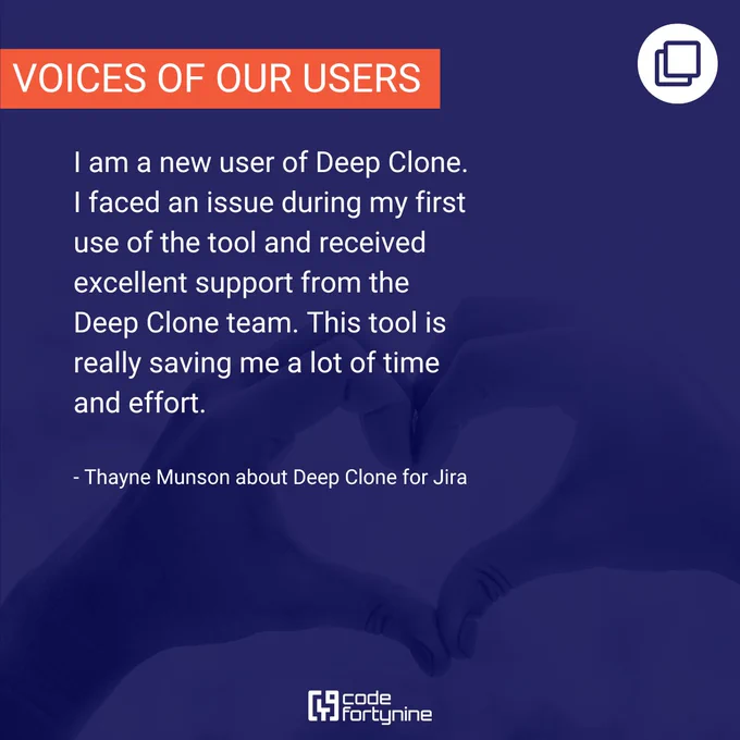 Voices of our users: "I am a new user of Deep Clone. I faced an issue during my first use of the tool and received excellent support from the Deep Clone team. This tool is really saving me a lot of time and effort."