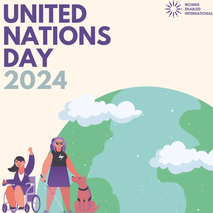 ID: Graphic with the text "United Nations Day 2024" in purple and light green. Below that is a graphic showing planet earth, with two WEI characters in the bottom left hand corner. One of the characters is in a wheelchair while the other is using a cane, accompanied by a service dog.