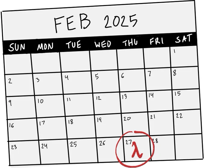 Thursday, February 27th marked on the calendar with a lambda!