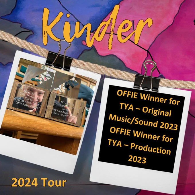 Two Polaroid style photographs are shown clipped to a rope against a colourful blue and pink background with the text "Kinder" written in yellow. The first photograph shows two Offie awards with an actors face reflected in the metal engraving. The second reads "Offie winner for TYA - original Music/sound 2023. Offie Winner TYA - Production 2023"