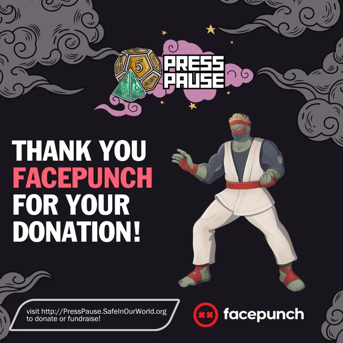 An image thanking Facepunch studios for their donation to Press Pause. There is an illustrated mummified fighting character stood to the right of text reading "Thank you Facepunch for your donation!". There is a link at the bottom prompting viewers to visit http://PressPause.SafeInOurWorld.org 