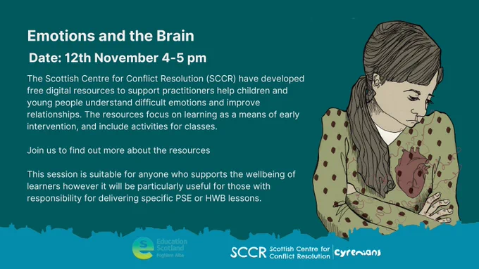 Image shows a young person looking sad and scared. the text reads, ' The Scottish Centre for Conflict Resolution (SCCR), funded by Scottish Government, have developed free digital resources and professional learning to support practitioners to help children and young people understand difficult emotions, regulate mood, and improve their relationships with others. The resources focus on learning as a means of early intervention. The resources include activities for classes, groups, or for one-to-one discussion.

Join us to find out more about the resources and how to access them.

This session is suitable for anyone who supports the wellbeing of learners however it will be particularly useful for those with responsibility for delivering specific PSE or HWB lessons.'