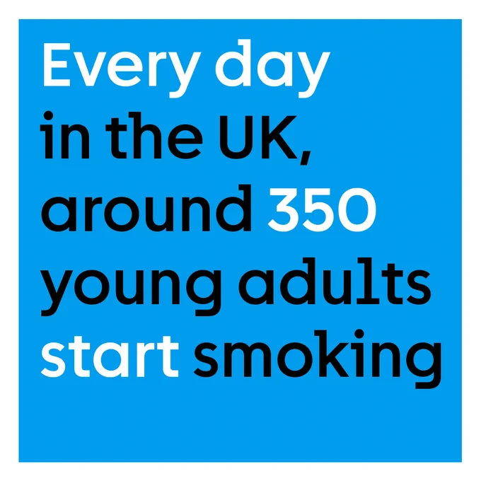 A text graphic that says 'Every day in the UK, around 350 young adults start smoking'