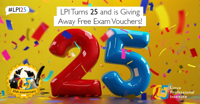 LPI Turns 25 and is Giving Away Free Exam Vouchers!