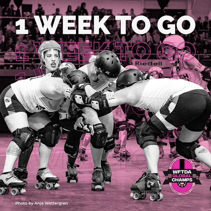 A photo of roller derby players in action on the track with the 2024 WFTDA Global Championships logo and text that says, "1 Week to Go"