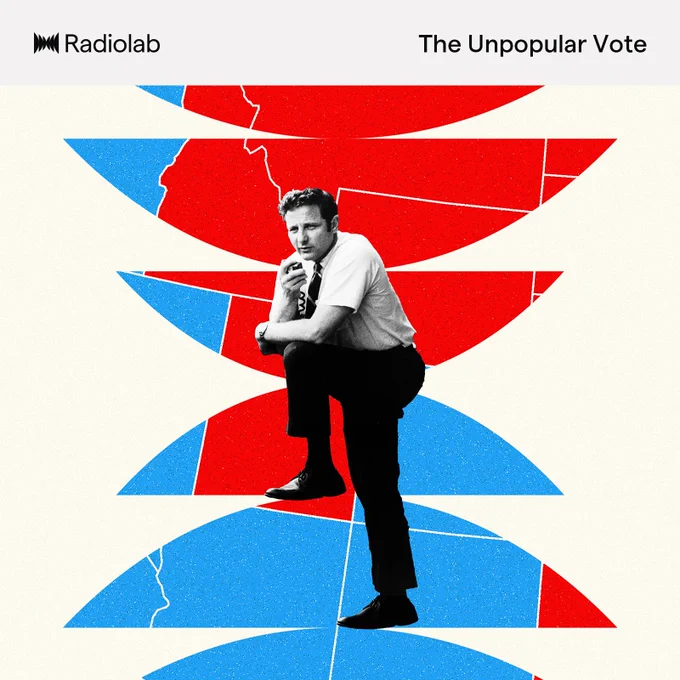 Promotional image for Radiolab's "The Unpopular Vote" episode featuring Senator Birch Bayh with a background split into red and blue abstract U.S. states designs.