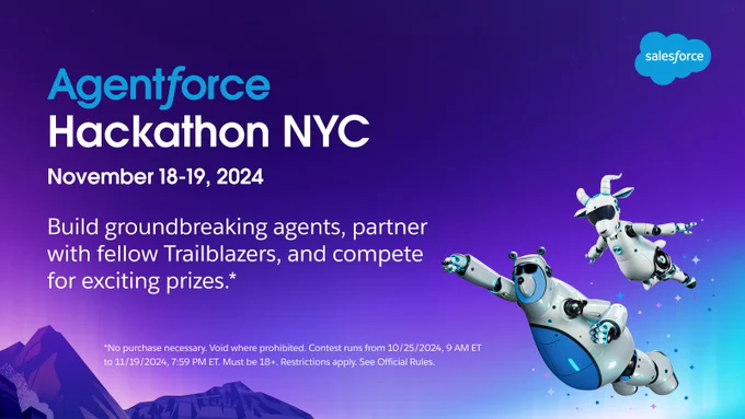 Promotional image for the Agentforce Hackathon NYC, hosted by Salesforce on November 18-19, 2024. Features two agent robots floating in a futuristic space-themed background. Text invites participants to build agents, partner with Trailblazers, and compete for prizes.