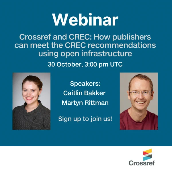 Crossref and CREC: How publishers can meet the CREC recommendations using open infrastructure. 30 October, 3:00 pm UTC