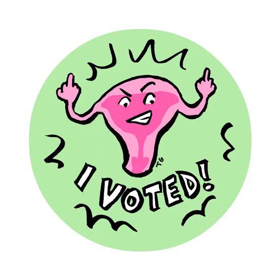 A cartoon drawing of a uterus with a defiant expression, flipping the double bird. The text says “I VOTED!”