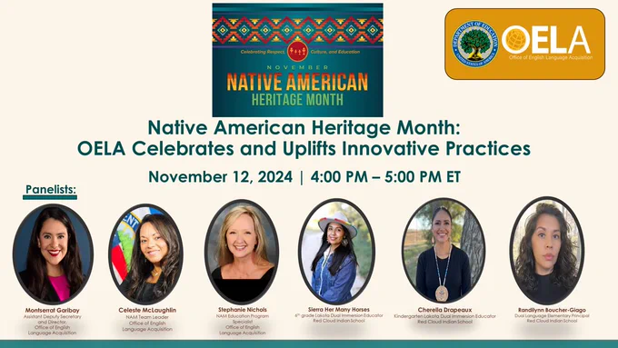 Promotional image for OELA’s panel event celebrating Native American Heritage Month on November 12, 2024, from 4:00 PM to 5:00 PM ET. The image features photos of the panelists and the OELA logo.