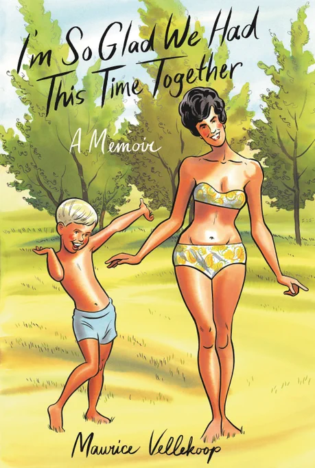 Book cover of “I’m So Glad We Had This Time Together” by Maurice Vellekoop