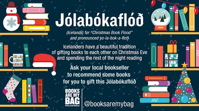 The text says:
Jólabókaflóð (Icelandic for “Christmas Book Flood” and pronounced yo-la-bok-a-flot)
Icelanders have a beautiful tradition of gifting books to each other on Christmas Eve and spending the rest of the night reading.
Ask your local bookseller to recommend some books for you to gift this Jólabókaflóð